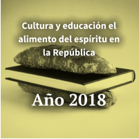 Cultura y educación el alimento del espíritu en la República    Año 2018