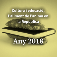 Cultura i educació, l’aliment de l’ànima en la Republica    Any 2018